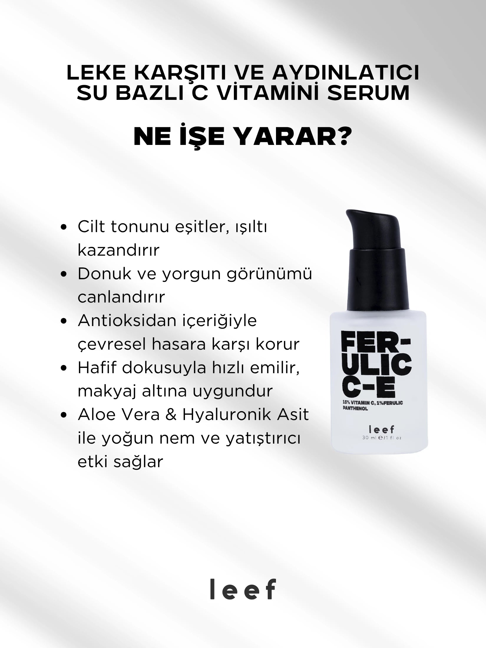 Ferulic C E Serum – Su Bazlı Aydınlatıcı & Antioksidan Bakım