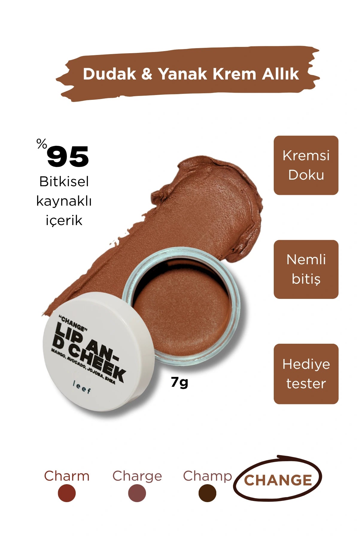 Lip & Cheek Balm – Change | Dudak ve Yanak İçin Çok Amaçlı Renkli Balm